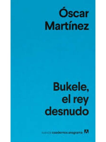 BUKELE, EL REY DESNUDO