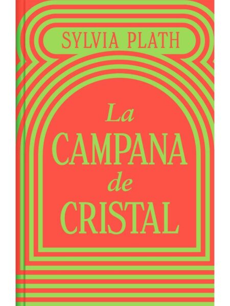 CAMPANA DE CRISTAL, LA -EDICIÓN ESPECIAL-