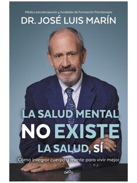 SALUD MENTAL NO EXISTE LA SALUD, SI, LA