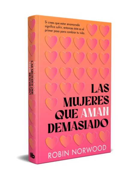 MUJERES QUE AMAN DEMASIADO, LAS -TAPA DURA-