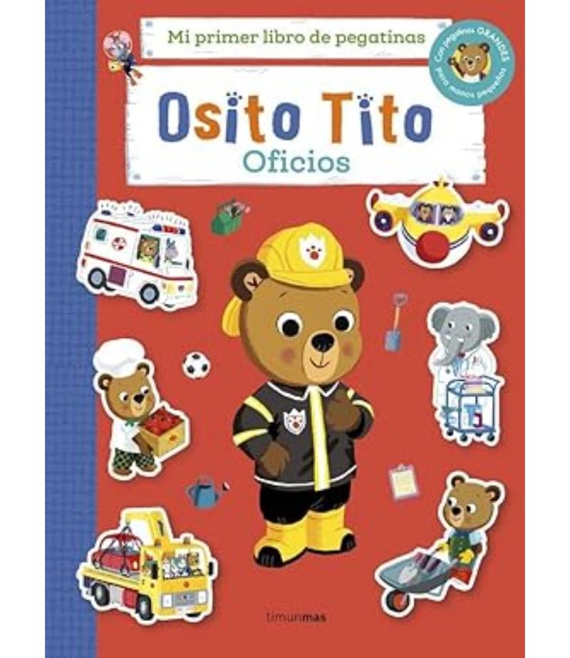 OSITO TITO -MI PRIMER LIBRO DE PEGATINAS OFICIOS-