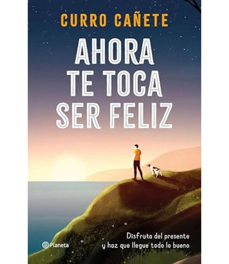 AHORA TE TOCA SER FELIZ