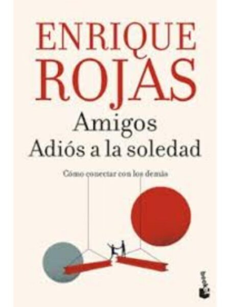 AMIGOS -ADIÓS A LA SOLEDAD-
