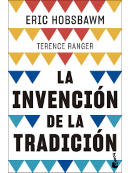 INVENCIÓN DE LA TRADICIÓN, LA