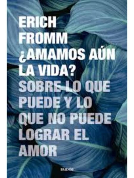 AMAMOS AÚN LA VIDA?