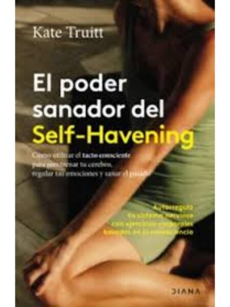 PODER SANADOR DEL SELF-HAVENING, EL
