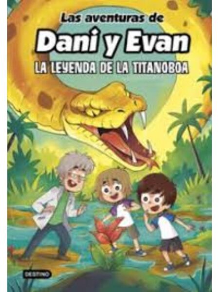 AVENTURAS DE DANI Y EVAN 13, LAS -LA LEYENDA DE LA TITANOBOA- TAPA DURA