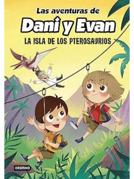 AVENTURAS DE DANI Y EVAN 2, LAS -LA ISLA DE LOS PTEROSAURIOS- TAPA DURA