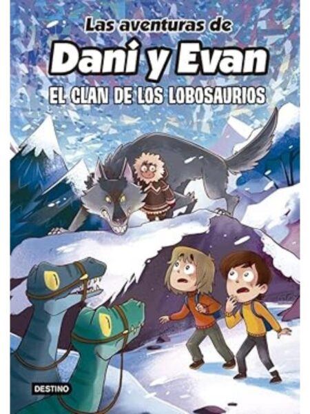 AVENTURAS DE DANI Y EVAN 8, LAS -EL CLAN DE LOS LOBOSAURIOS- TAPA DURA