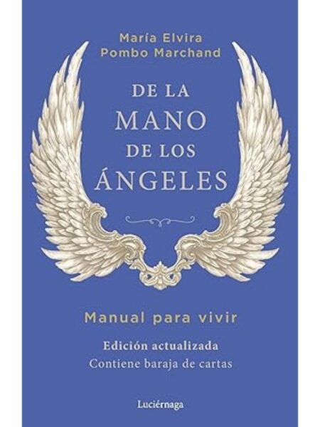 DE LA MANO DE LOS ÁNGELES