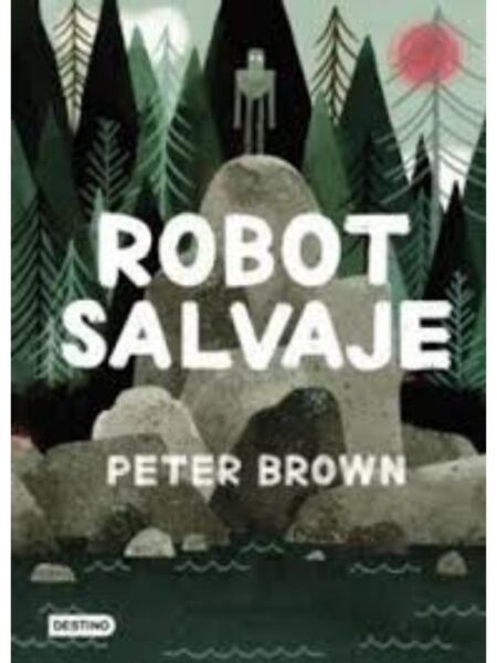 ROBOT SALVAJE -TAPA DURA-