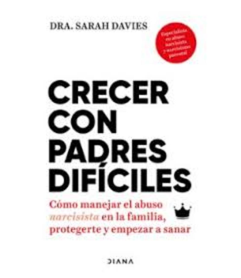 CRECER CON PADRES DIFÍCILES