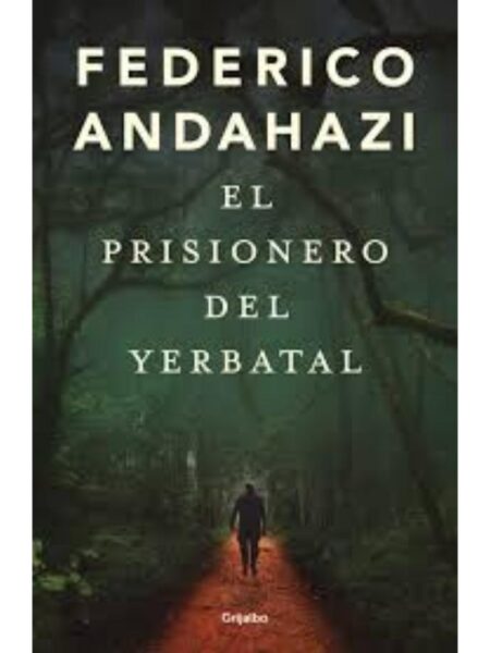 PRISIONERO DEL YERBATAL, EL