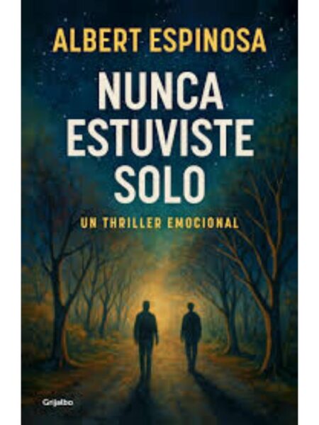NUNCA ESTUVISTE SOLO