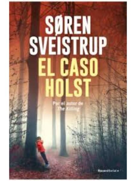 CASO HOLST, EL