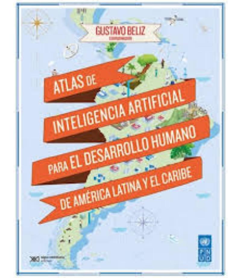 ATLAS DE INTELIGENCIA ARTIFICIAL PARA EL DESARROLLO HUMANO