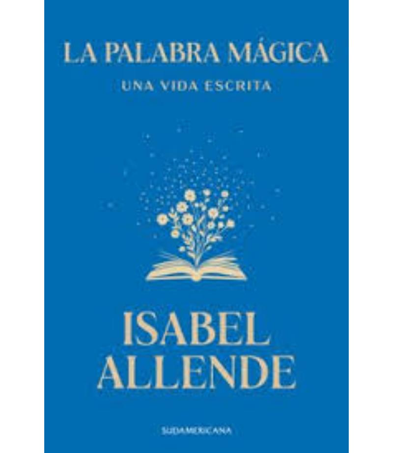PALABRA MÁGICA, LA-UNA VIDA ESCRITA-