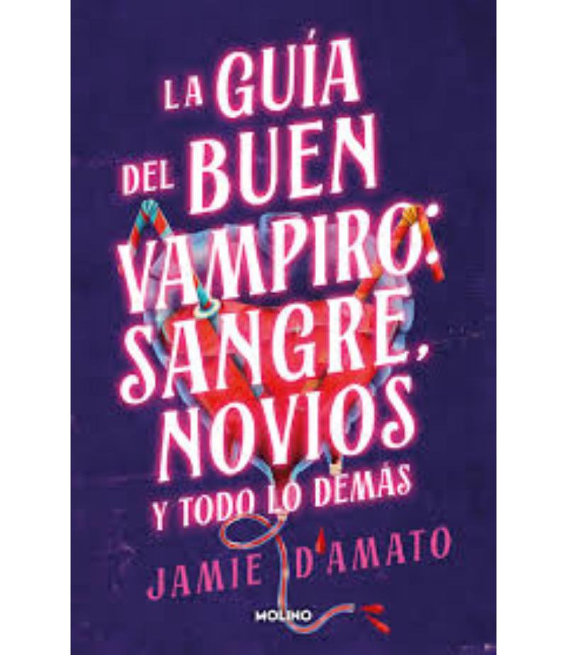 GUÍA DEL BUEN VAMPIRO: SANGRE, NOVIOS Y TODO LO DEMÁS