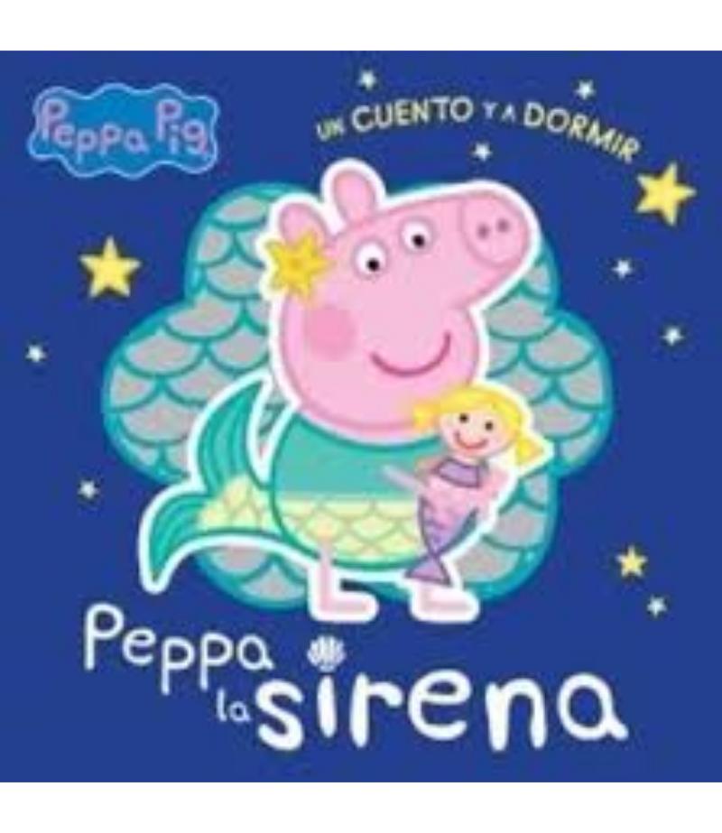 PEPPA PIG UN CUENTO Y A DORMIR PEPPA LA SIRENA