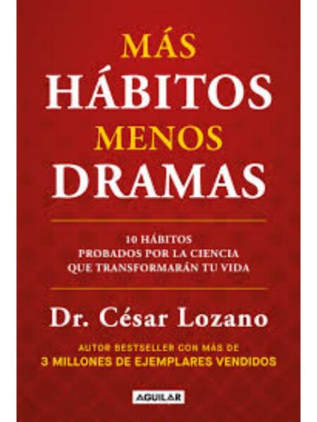 MÁS HÁBITOS, MENOS DRAMAS