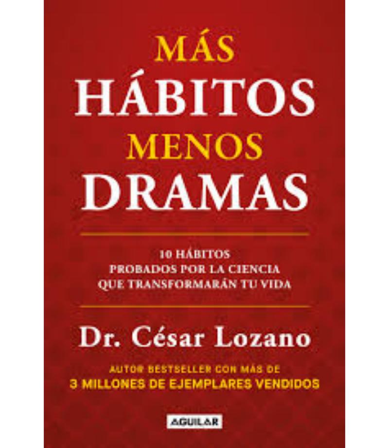MÁS HÁBITOS, MENOS DRAMAS