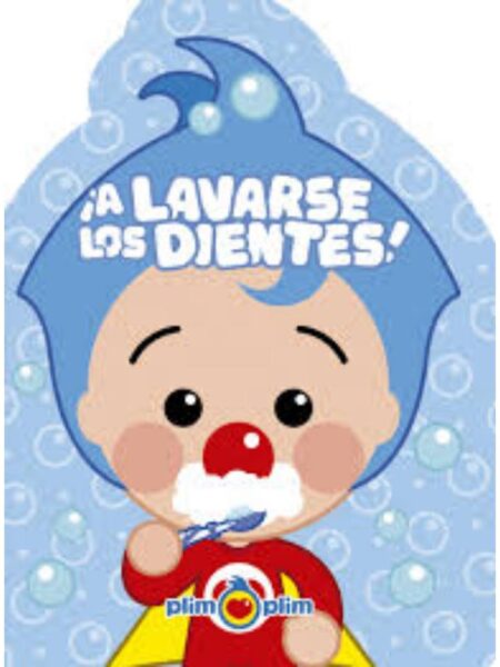 PLIM PLIM ?¡A LAVARSE LOS DIENTES!