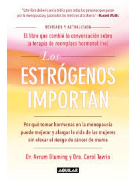 ESTRÓGENOS IMPORTAN, LOS