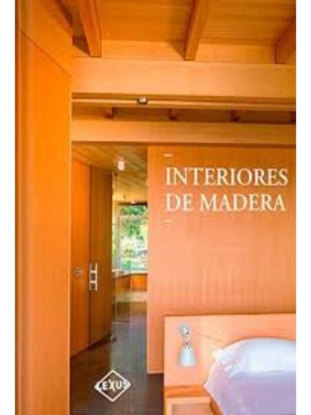 INTERIORES DE MADERA