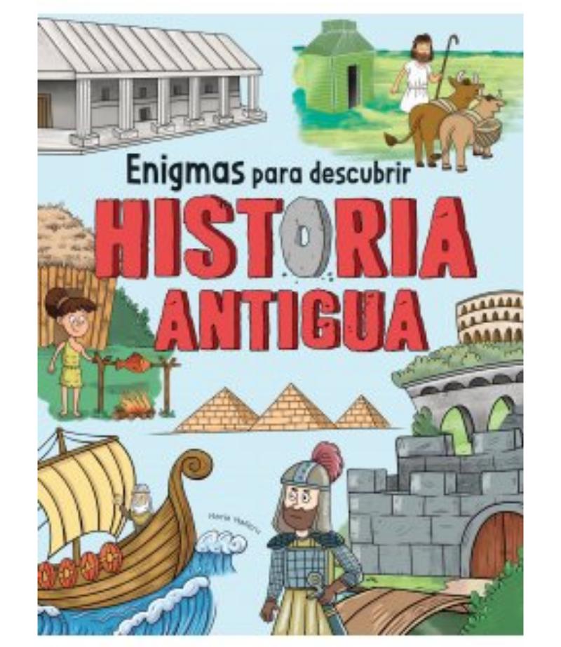 ENIGMAS PARA DESCURBIR LA HISTORIA ANTIGUA