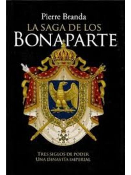 SAGA DE LOS BONAPARTE