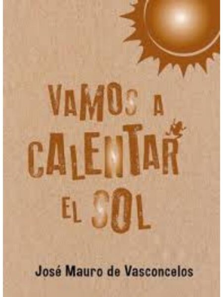 VAMOS A CALENTAR EL SOL