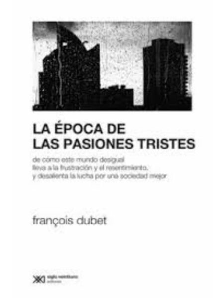 ÉPOCA DE LAS PASIONES TRISTES, LA