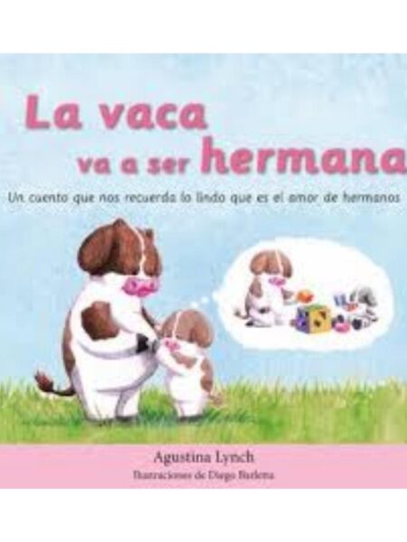 VACA VA A SER HERMANA, LA