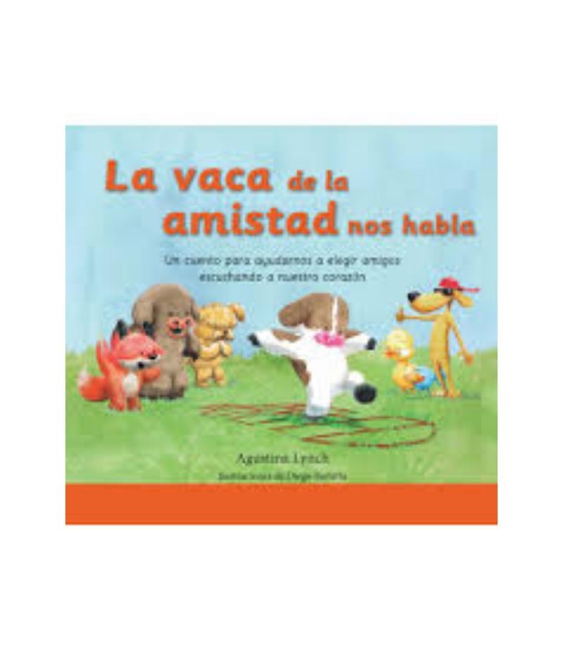 VACA DE LA AMISTAD NOS HABLA, LA