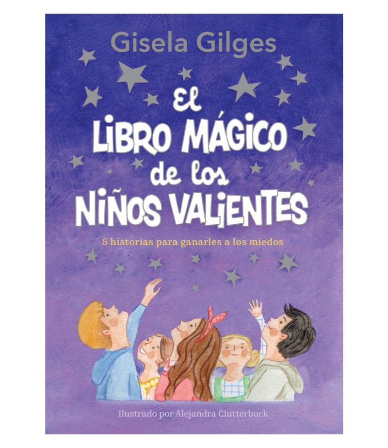 LIBRO MAGICO DE LOS NIÑOS VALIENTES, EL