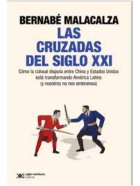 CRUZADAS DEL SIGLO XXI, LAS