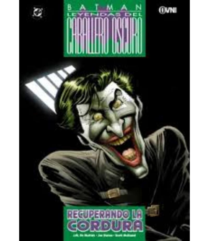 BATMAN LEYENDAS DEL CABALLERO OSCURO RECUPERANDO LA CORDURA