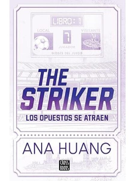 JUEGO 1 -THE STRIKER LOS OPUESTOS SE ATRAEN-