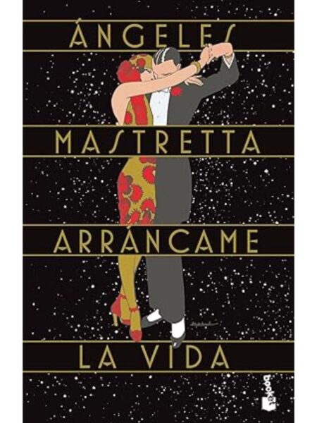 ARRÁNCAME LA VIDA -EDICIÓN DE ANIVERSARIOSARIO- TAPA DURA-