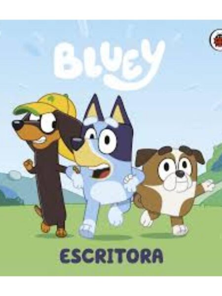 BLUEY -ESCRITORA-