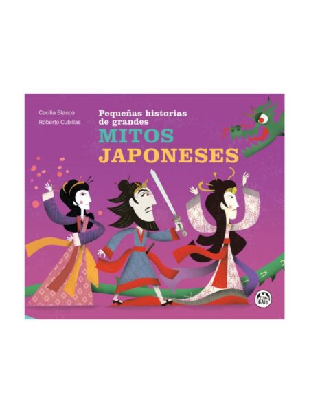 PEQUEÑAS HISTORIAS DE GRANDES MITOS JAPONESES