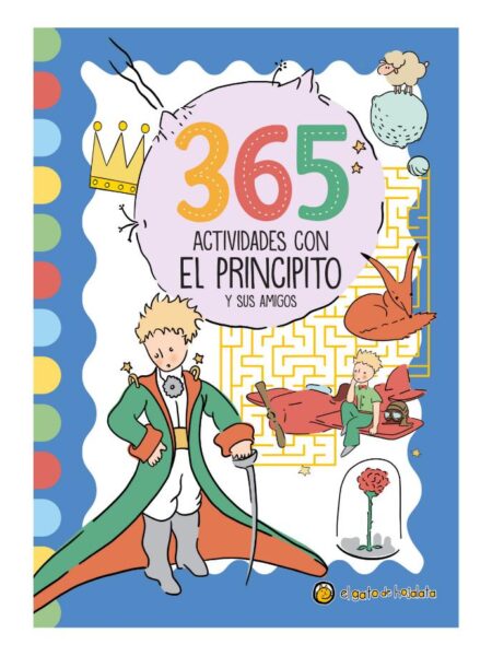 365 ACTIVIDADES CON EL PRINCIPITO Y SUS AMIGOS