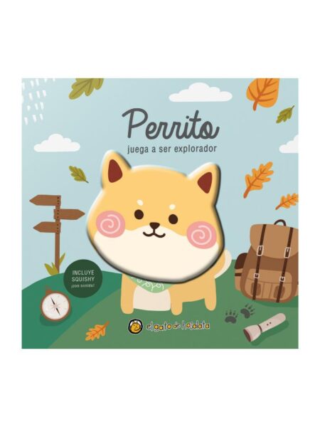 PERRITO JUEGA A SER EXPLORADOR -AMIGOS SQUISHY-