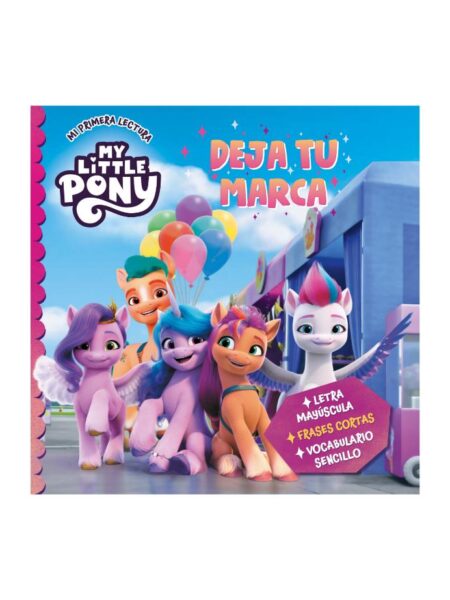 MY LITTLE PONY -DEJA TU MARCA-
