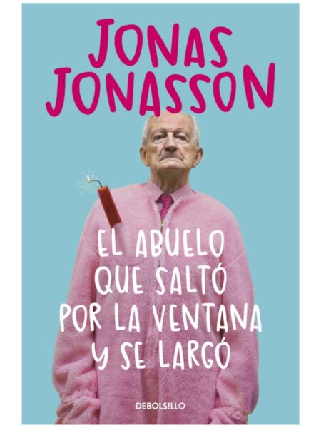 ABUELO QUE SALTÓ POR LA VENTANA Y SE LARGO, EL