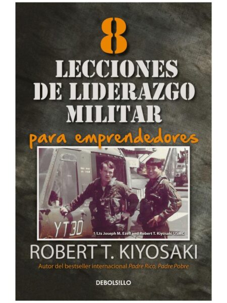 8 LECCIONES DE LIDERAZGO MILITAR PARA EMPRENDEDORES