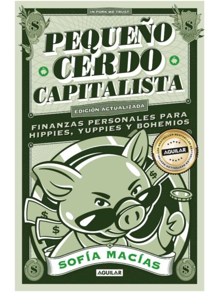 PEQUEÑO CERDO CAPITALISTA -EDICIÓN ANIVERSARIO-