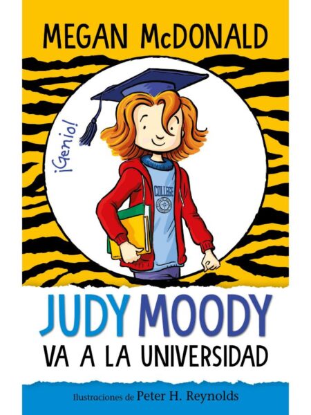JUDY MOODY VA A LA UNIVERSIDAD