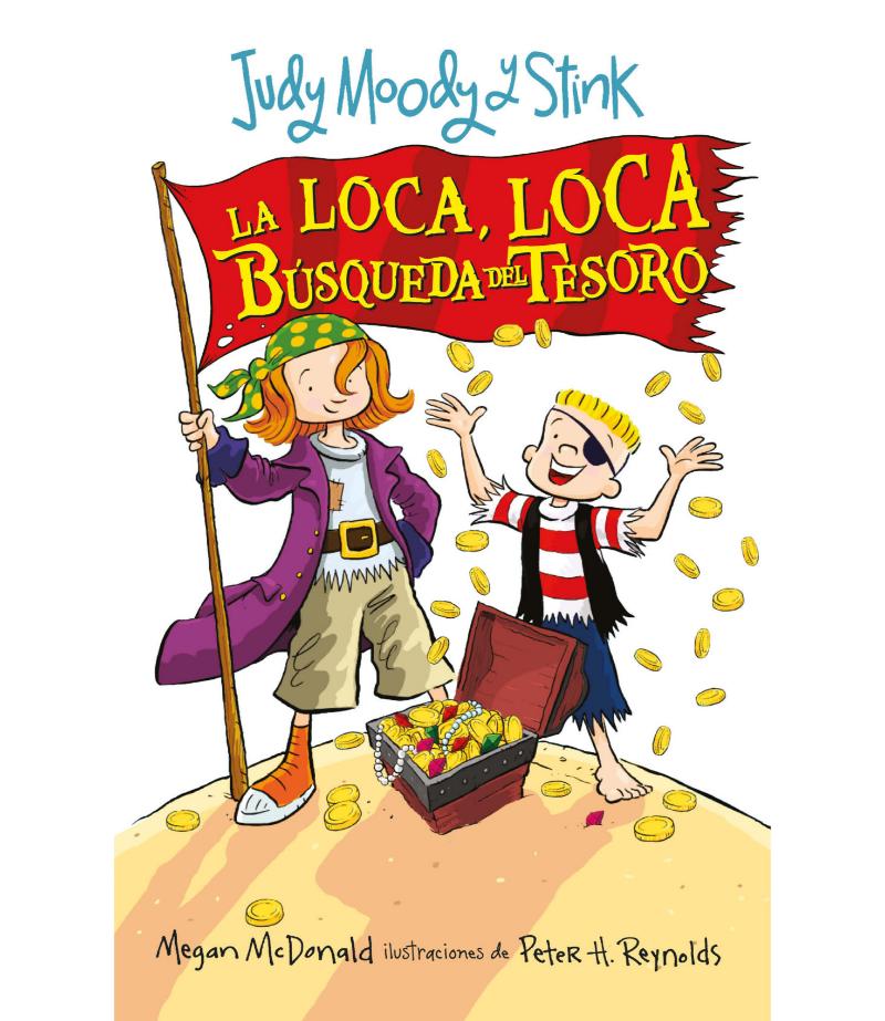 JUDY MOODY Y STINK -LA LOCA, LOCA BÚSQUEDA DEL TESORO-