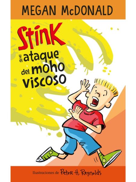 STINK Y EL ATAQUE DEL MOHO VISCOSO